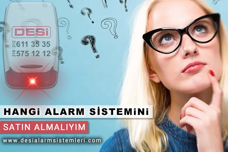 Hangi Alarm Sistemini Tercih Etmeliyim